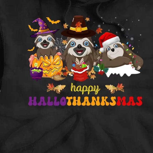 Halloween Thanksgiving Christmas Happy Hallothanksmas Sloths Tie Dye Hoodie