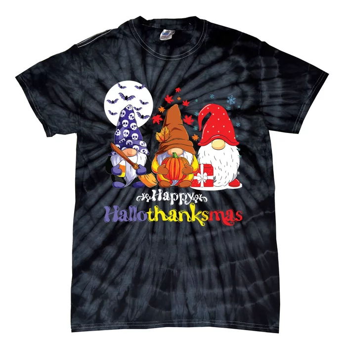 Halloween Thanksgiving Christmas Happy Halvlothanksmas Gnomes Tie-Dye T-Shirt