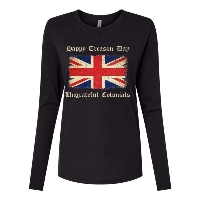 Happy Treason Day Ungrateful Colonials Womens Cotton Relaxed Long Sleeve T-Shirt