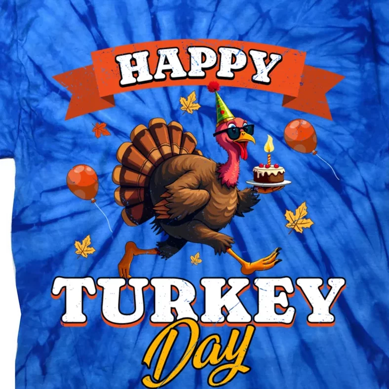 Happy Turkey Day Thanksgiving Birthday Party Distressed Great Gift Tie-Dye T-Shirt