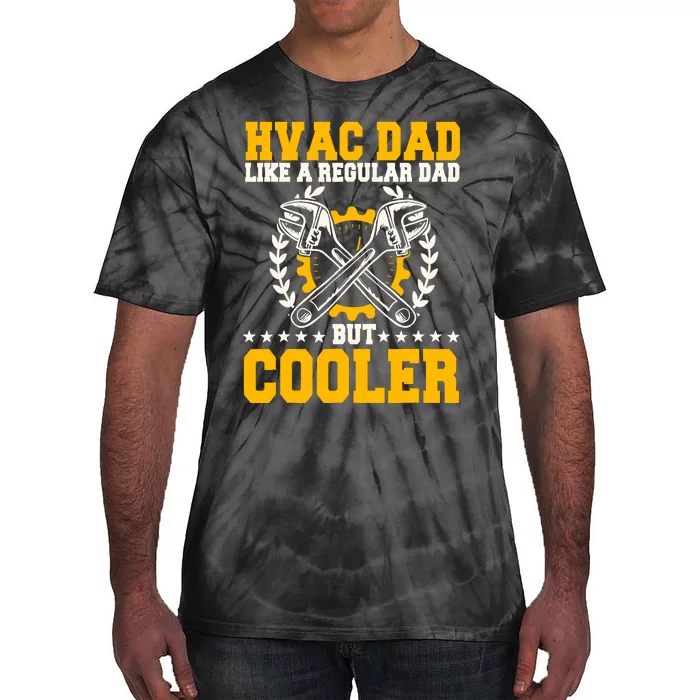 Hvac Technician Dad Mechanic Work Tech Service FatherS Day Tie-Dye T-Shirt