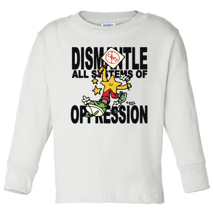 Honey Tv Dismantle All Systems Of Oppression Toddler Long Sleeve Shirt