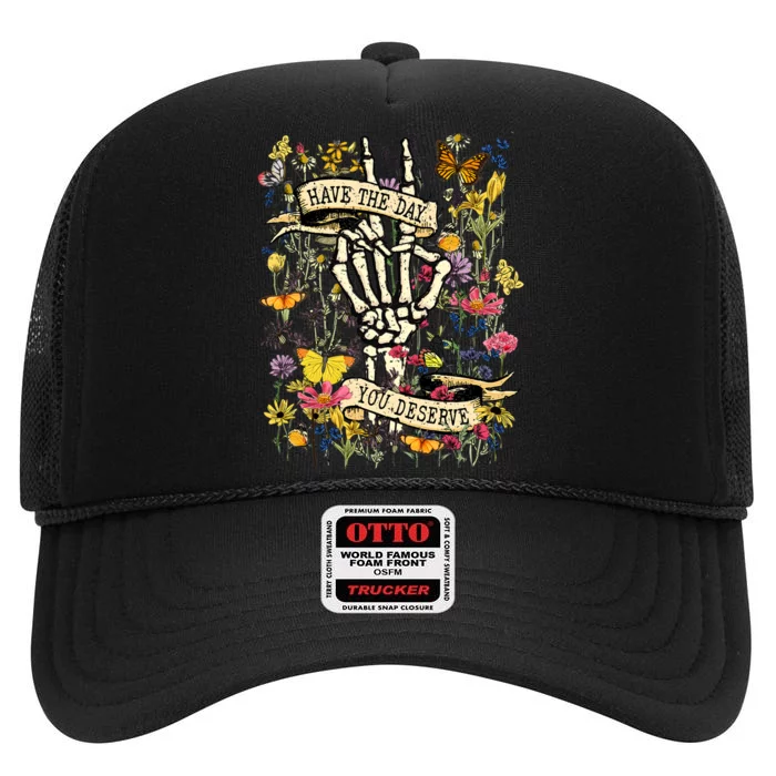 Have The Day You Deserve Floral Skeleton High Crown Mesh Trucker Hat