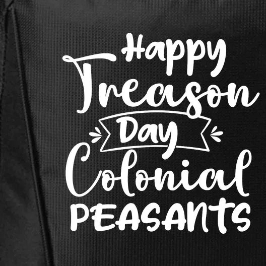 Happy Treason Day Colonial Peasants City Backpack