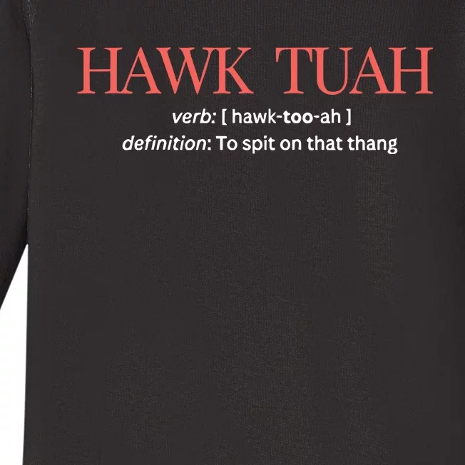 Hawk Tuah Definition To Spit On That Thang Baby Long Sleeve Bodysuit