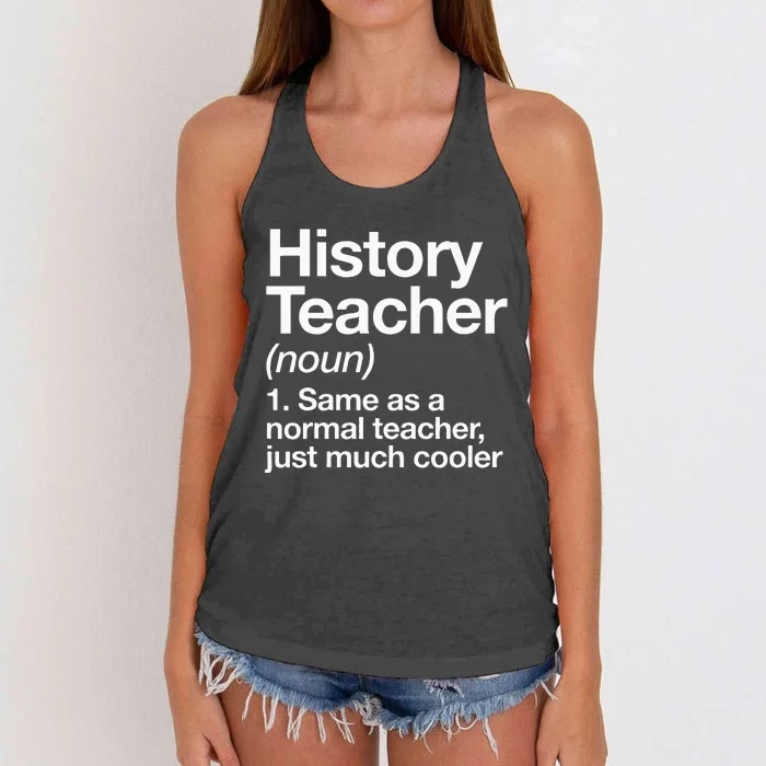 History Teacher Definition Funny Back To School First Day Women's Knotted Racerback Tank