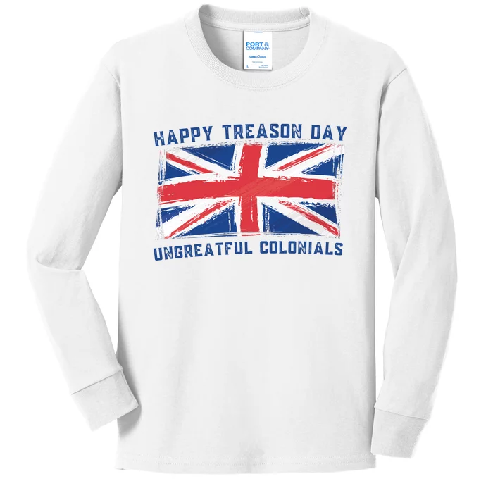 Happy Treason Day Ungrateful Colonials Kids Long Sleeve Shirt