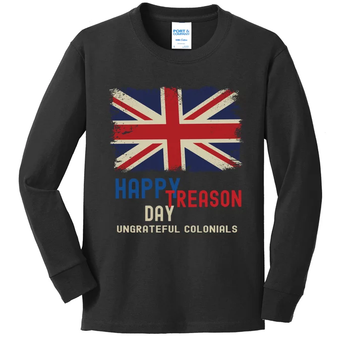 Happy Treason Day Ungrateful Colonials Kids Long Sleeve Shirt