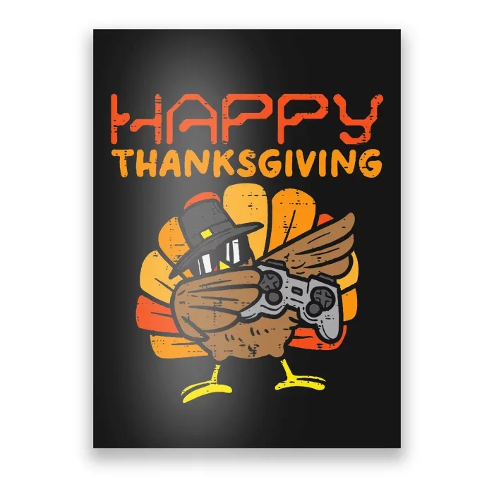 Happy Thanksgiving Dabbing Gamer Turkey Poster