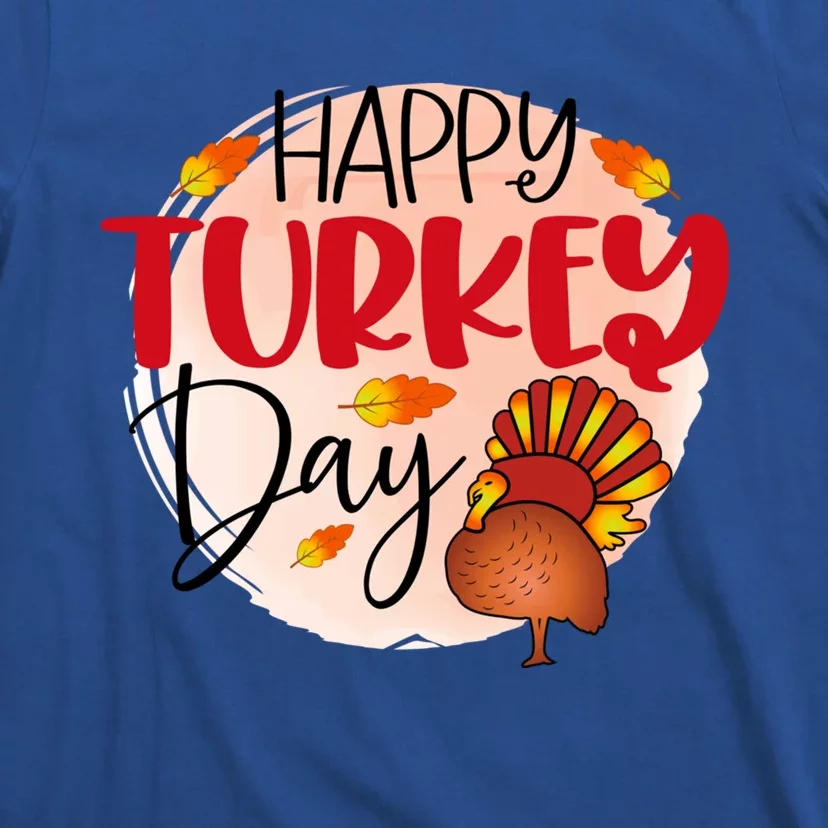 Happy Turkey Day Gift Thanksgiving Graphic Gift T-Shirt