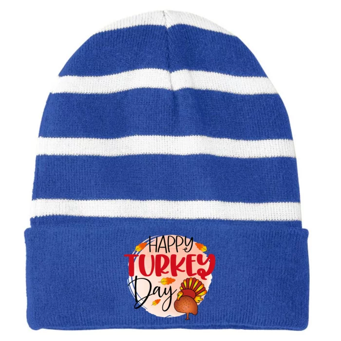 Happy Turkey Day Gift Thanksgiving Graphic Gift Striped Beanie with Solid Band