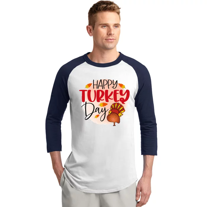 Happy Turkey Day Gift Thanksgiving Graphic Gift Baseball Sleeve Shirt