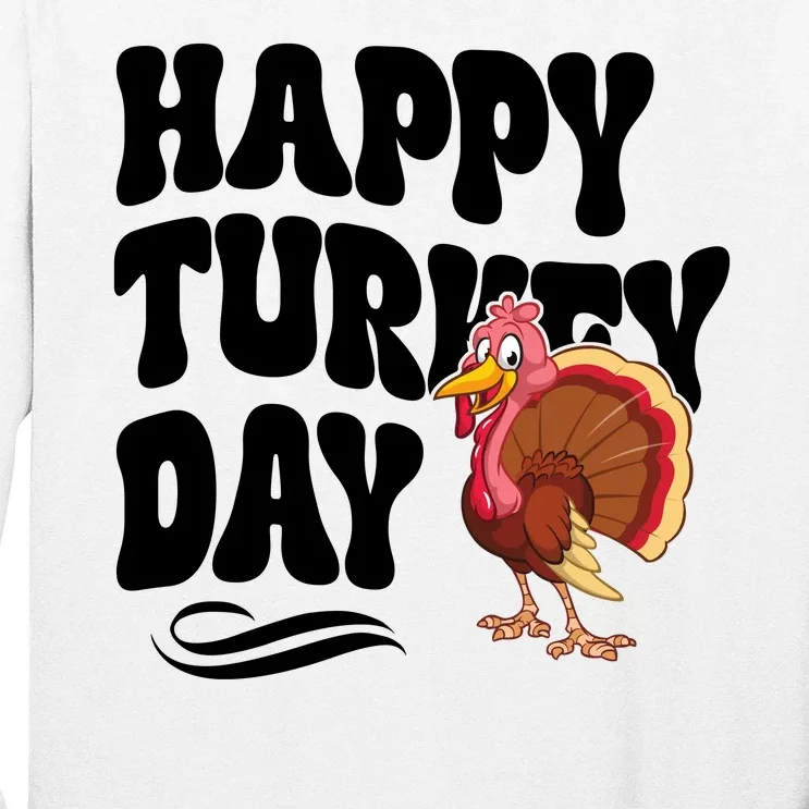 Happy Turkey Day Thanksgiving Holiday Long Sleeve Shirt