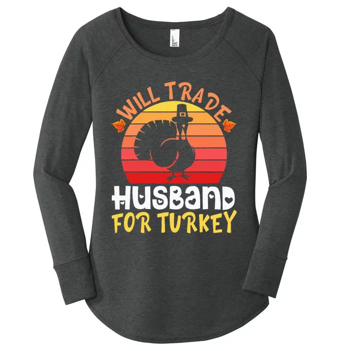 Happy Thanksgiving Day Wife Will Trade Husband Women's Perfect Tri Tunic Long Sleeve Shirt