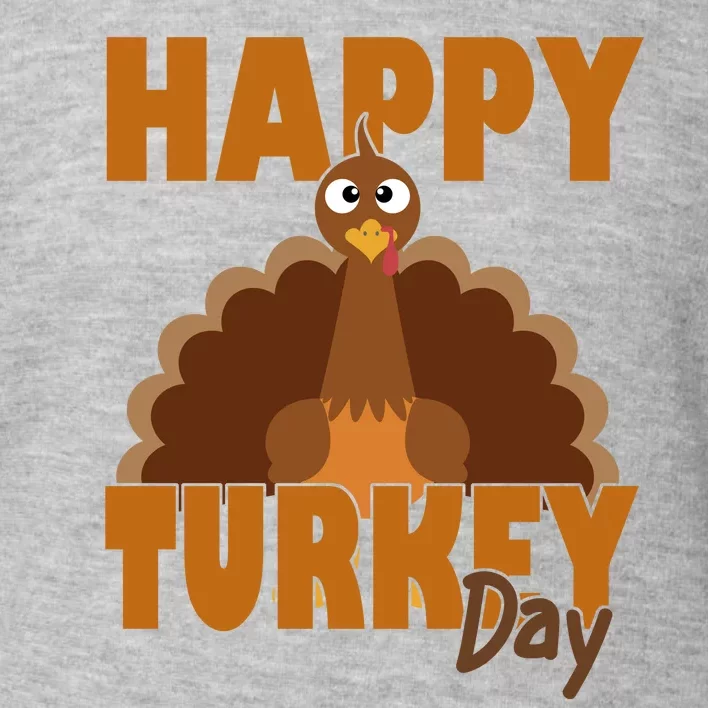 Happy Turkey Day Thanksgiving Holiday Toddler Sweatshirt