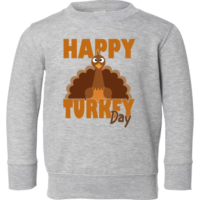 Happy Turkey Day Thanksgiving Holiday Toddler Sweatshirt