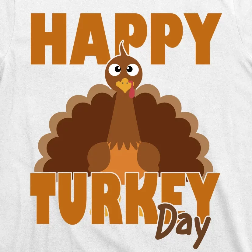 Happy Turkey Day Thanksgiving Holiday T-Shirt