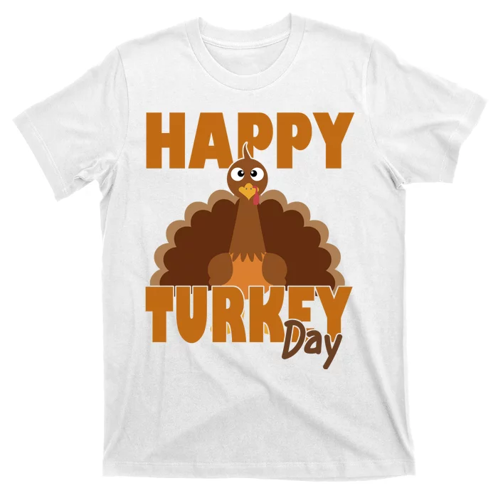 Happy Turkey Day Thanksgiving Holiday T-Shirt