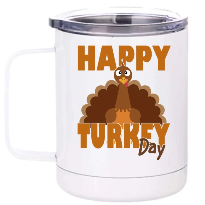 Happy Turkey Day Thanksgiving Holiday Front & Back 12oz Stainless Steel Tumbler Cup