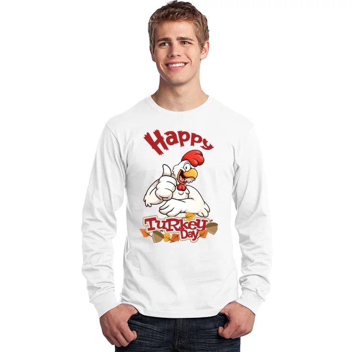 Happy Turkey Day Long Sleeve Shirt