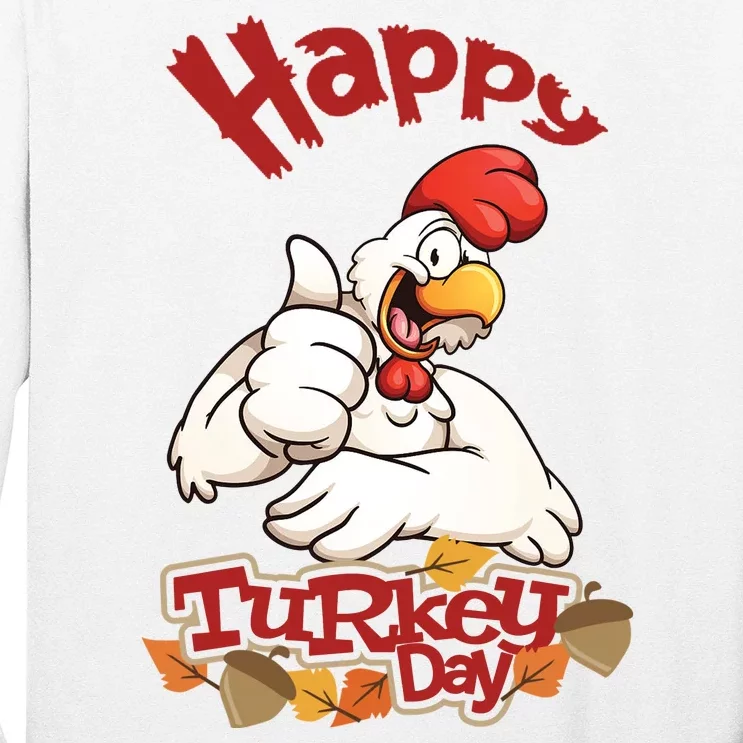 Happy Turkey Day Long Sleeve Shirt