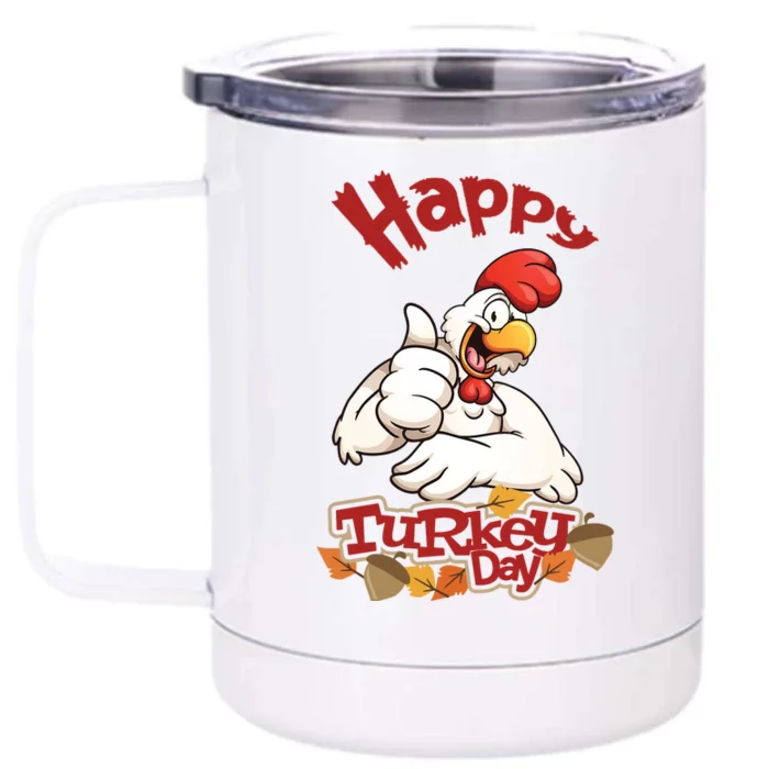 Happy Turkey Day Front & Back 12oz Stainless Steel Tumbler Cup