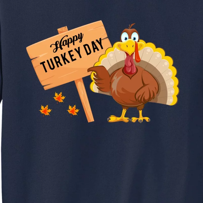 Happy Turkey Day Funny Thanksgiving Family Graphic Tall Sweatshirt