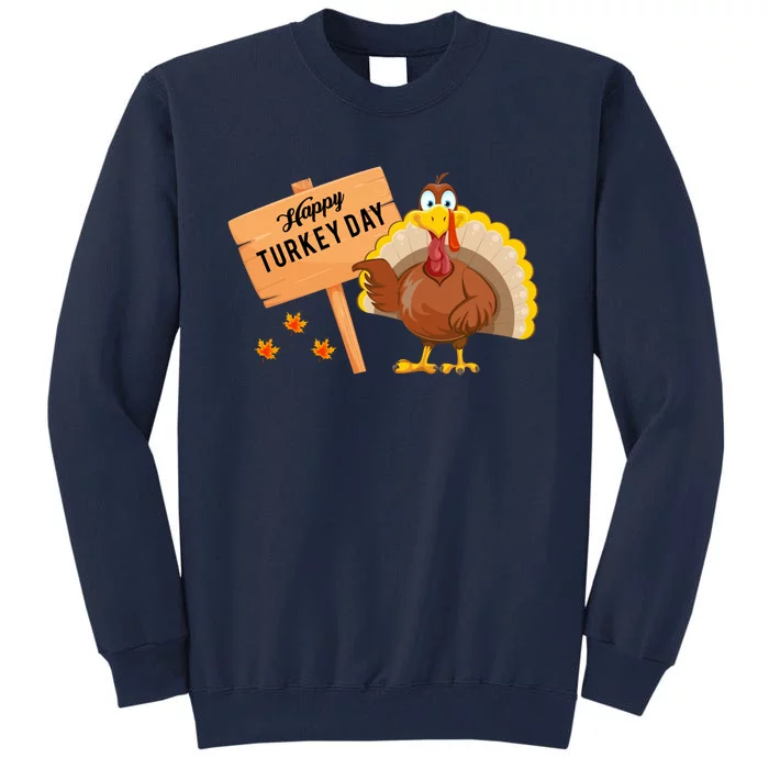 Happy Turkey Day Funny Thanksgiving Family Graphic Tall Sweatshirt