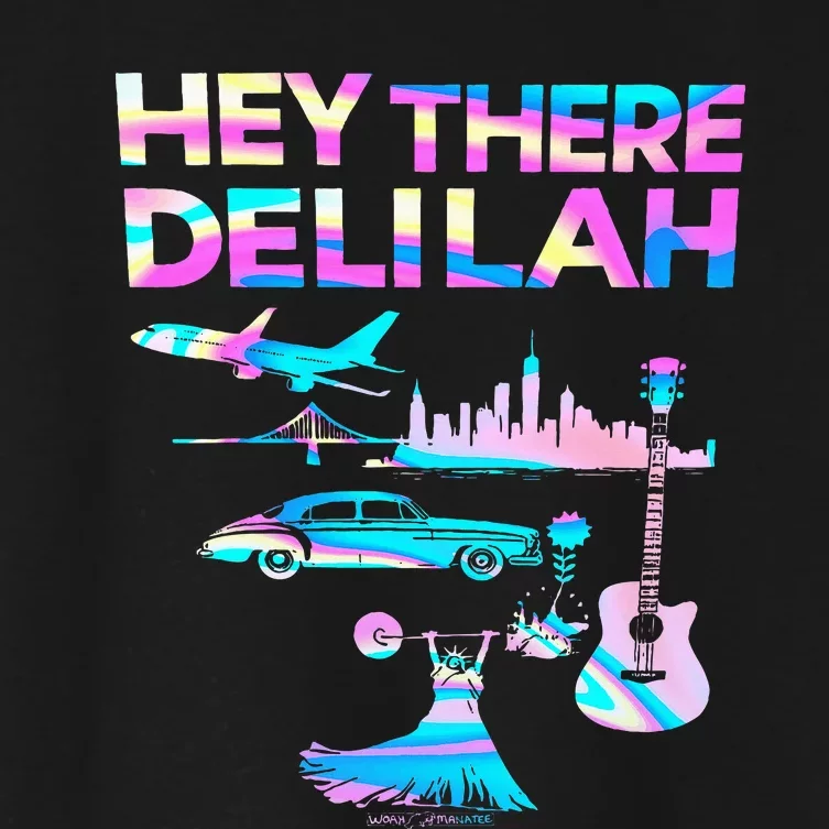 Hey There Delilah Women's Crop Top Tee