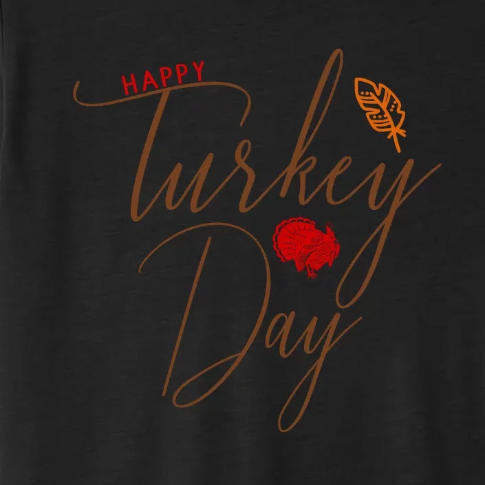 Happy Turkey Day ChromaSoft Performance T-Shirt