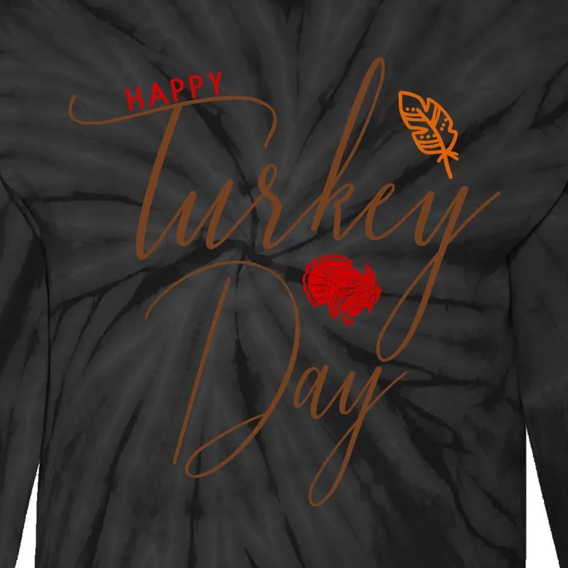 Happy Turkey Day Tie-Dye Long Sleeve Shirt