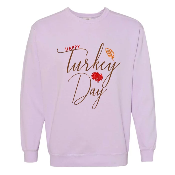 Happy Turkey Day Garment-Dyed Sweatshirt