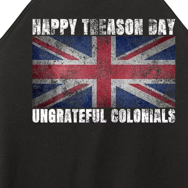 Happy Treason Day Ungrateful Colonials July 4th Women’s Perfect Tri Rocker Tank