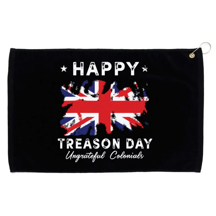 Happy Treason Day Ungrateful Colonials 4th July British Flag Grommeted Golf Towel