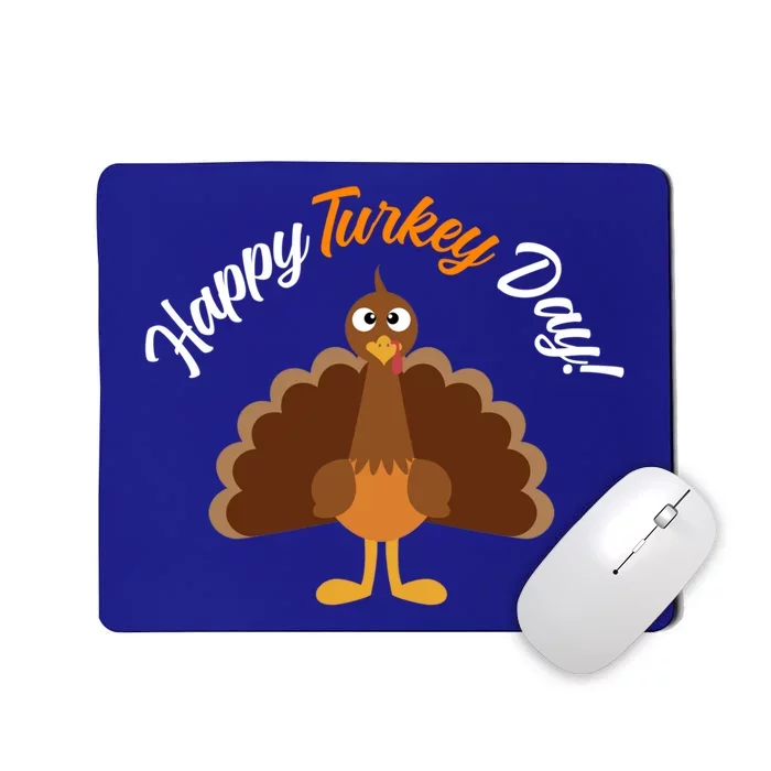 Happy Turkey Day Thanksgiving Gift Mousepad