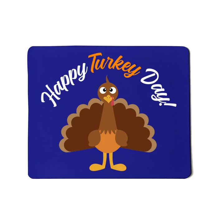 Happy Turkey Day Thanksgiving Gift Mousepad