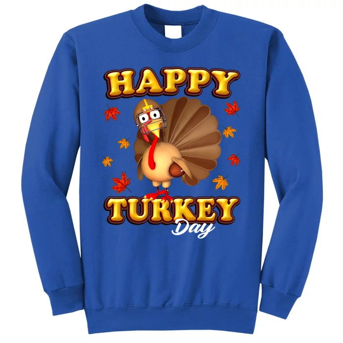 Happy Turkey Day Thanksgiving Turkey Football Meaningful Gift Sweatshirt