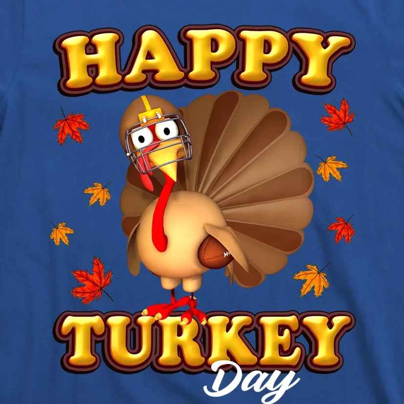 Happy Turkey Day Thanksgiving Turkey Football Meaningful Gift T-Shirt