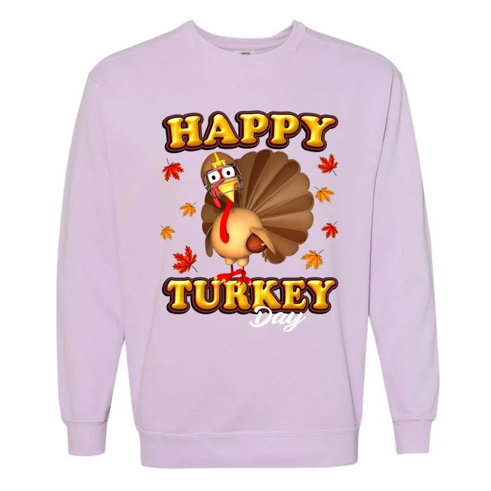 Happy Turkey Day Thanksgiving Turkey Football Meaningful Gift Garment-Dyed Sweatshirt