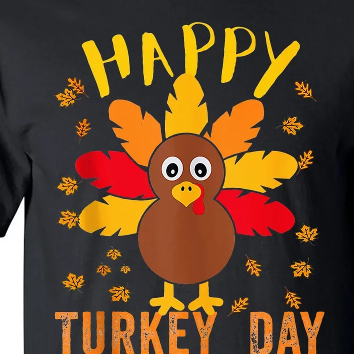 Happy Turkey Day Thanksgiving Cute Costume Celebration Tall T-Shirt