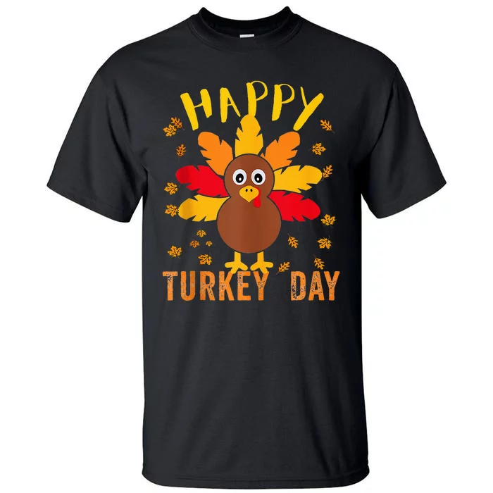 Happy Turkey Day Thanksgiving Cute Costume Celebration Tall T-Shirt