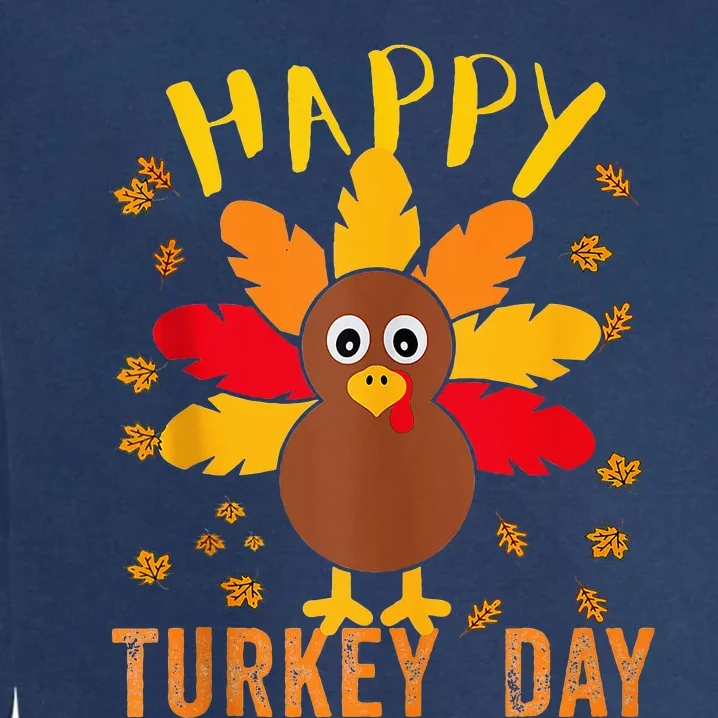 Happy Turkey Day Thanksgiving Cute Costume Celebration Garment-Dyed Sweatshirt