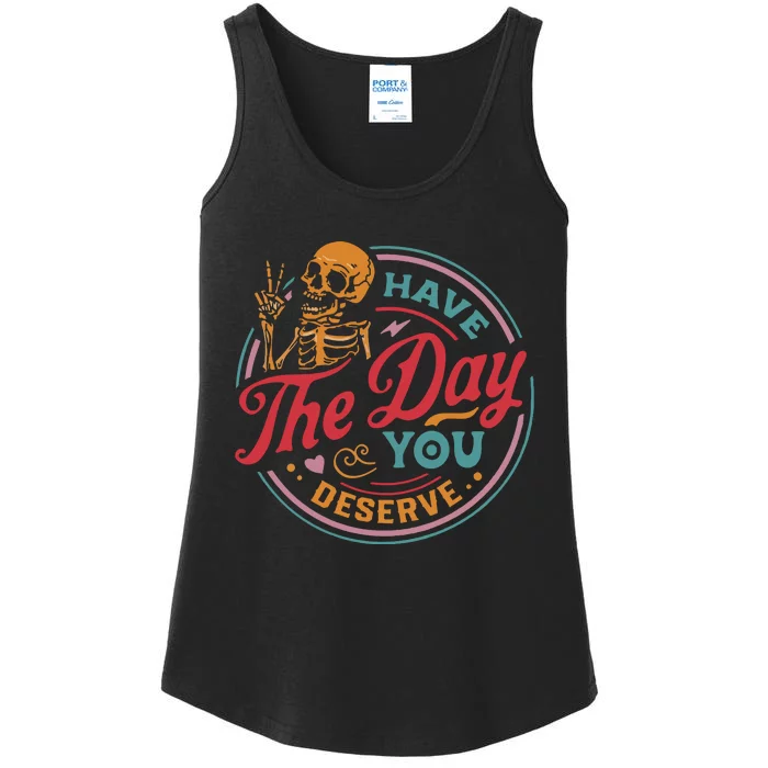 Have The Day You Deserve Ladies Essential Tank