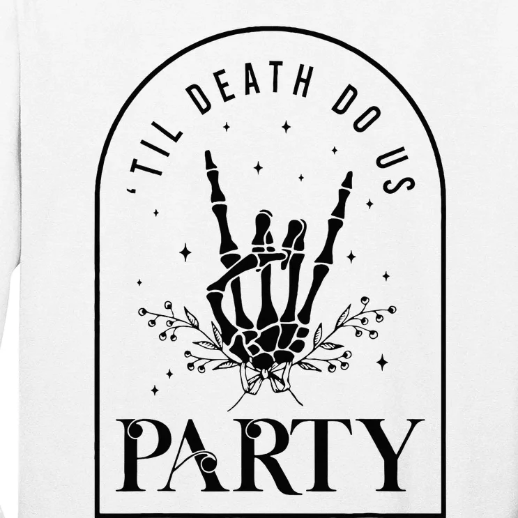 Halloween Til Death Do Us Party Gothic Bachelorette Matching Long Sleeve Shirt