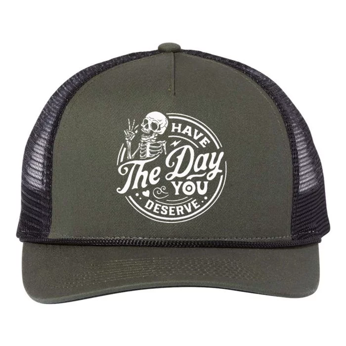 Have The Day You Deserve Skull Retro Rope Trucker Hat Cap