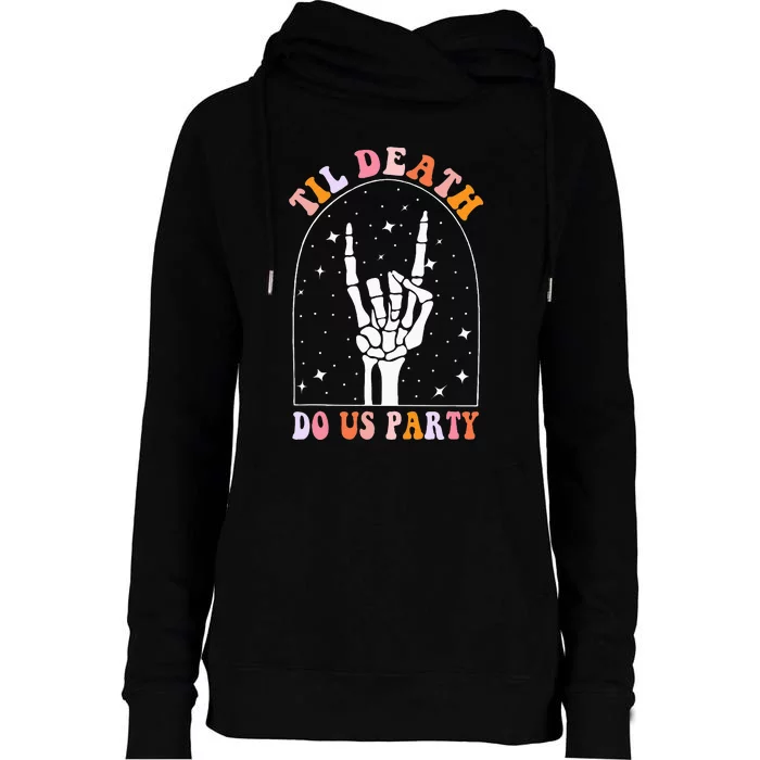 Halloween Til Death Do Us Party Retro Bachelorette Matching Womens Funnel Neck Pullover Hood