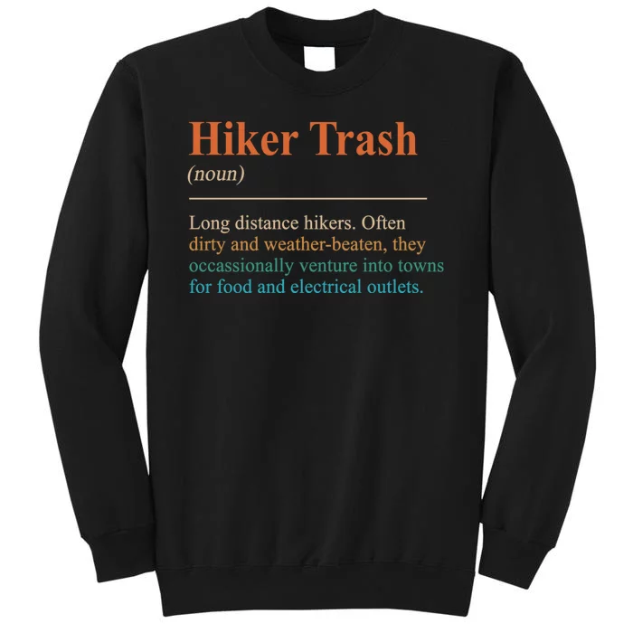 Hiker Trash Definition Funny Hiking Lover Hiking Trail Sweatshirt