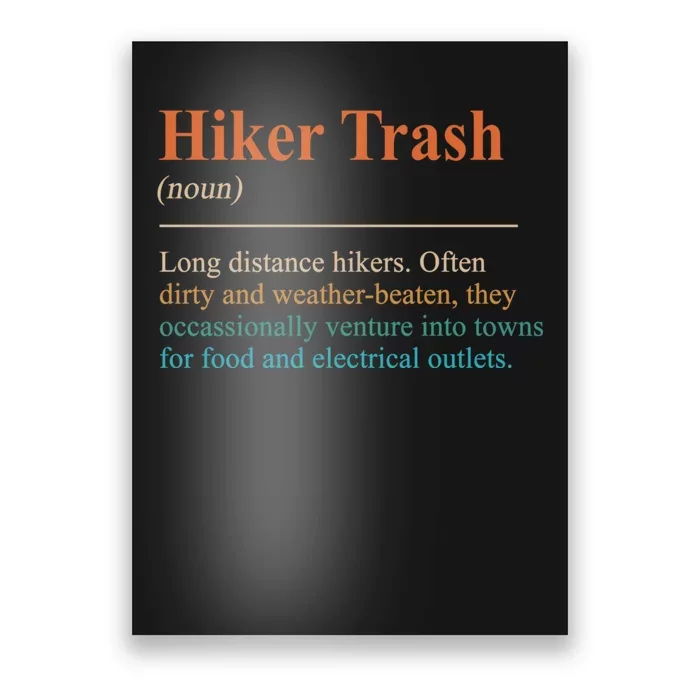 Hiker Trash Definition Funny Hiking Lover Hiking Trail Poster