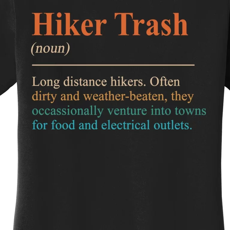 Hiker Trash Definition Funny Hiking Lover Hiking Trail Women's T-Shirt