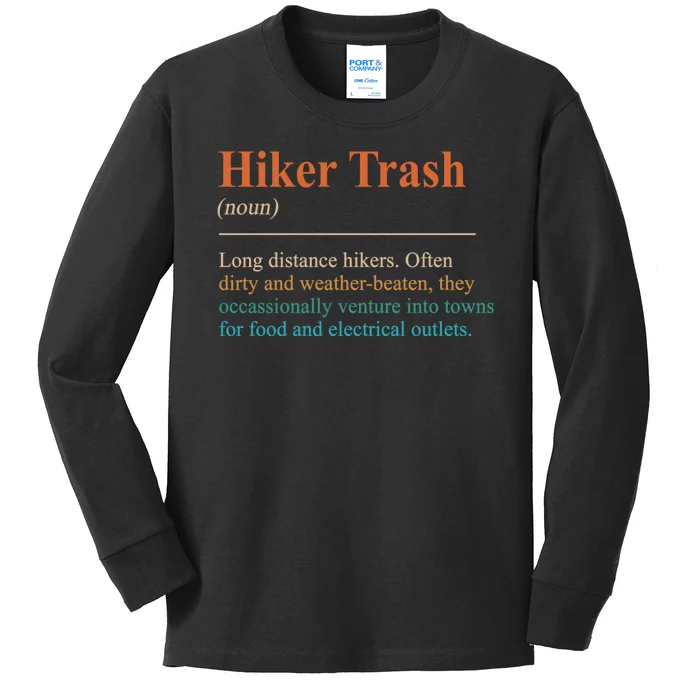 Hiker Trash Definition Funny Hiking Lover Hiking Trail Kids Long Sleeve Shirt